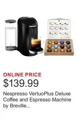 Costco Nespresso VertuoPlus Deluxe Coffee and Espresso Machine by Breville with $25 Nespresso Coffee Credit offer