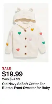 Old Navy Old Navy SoSoft Critter Ear Button-Front Sweater for Baby offer