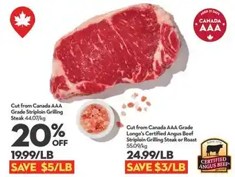 Longo's Cut from Canada AAA Grade Striploin Grilling Steak offer