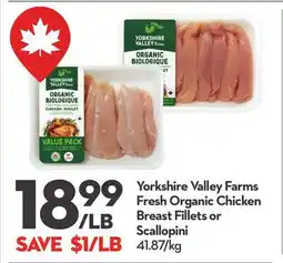 Longo's Yorkshire Valley Farms Fresh Organic Chicken Breast Fillets or Scallopini offer