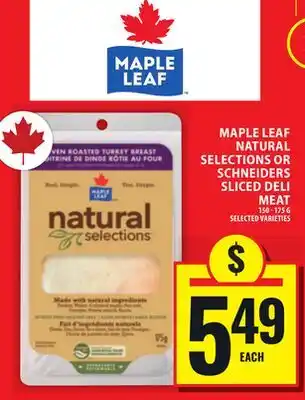 Food Basics MAPLE LEAF NATURAL SELECTIONS OR SCHNEIDERS SLICED DELI MEAT offer