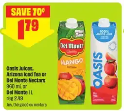 FreshCo Oasis Juices, Arizona Iced Tea or Del Monte Nectars 960 mL or Del Monte 1 L offer