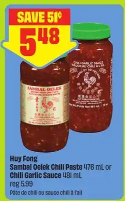 FreshCo Huy Fong Sambal Oelek Chili Paste 476 mL or Chili Garlic Sauce 481 mL offer