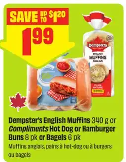FreshCo Dempster's English Muffins 340 g or Compliments Hot Dog or Hamburger Buns 8 pk or Bagels 6 pk offer