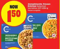 FreshCo Compliments Frozen Entrées Selected varieties offer