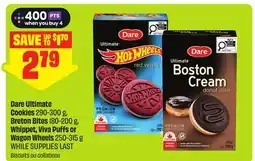 FreshCo Dare Ultimate Cookies 290-300 Breton Bites 180-200 Whippet, Viva Puffs or wagon Wheels offer