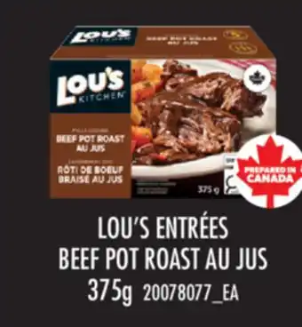 Real Canadian Superstore LOU'S ENTRÉES BEEF POT ROAST AU JUS offer