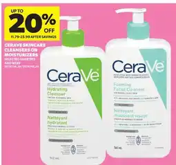 Real Canadian Superstore CERAVE SKINCARE CLEANSERS OR MOISTURIZERS offer
