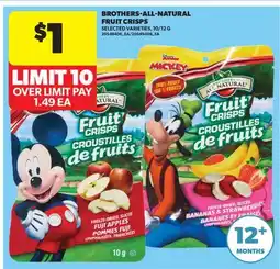Real Canadian Superstore BROTHERS-ALL-NATURAL FRUIT CRISPS, 10/12 G offer
