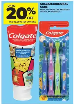 Real Canadian Superstore COLGATE KIDS ORAL CARE offer