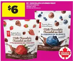 Real Canadian Superstore PC CHOCOLATE COVERED FRUIT offer