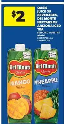 Real Canadian Superstore OASIS JUICE OR BEVERAGES, DEL MONTE NECTARS OR ARIZONA ICED TEA offer