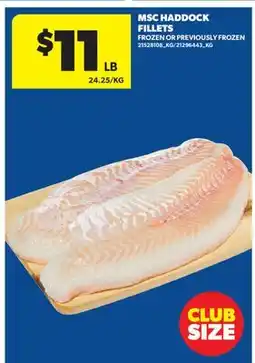 Real Canadian Superstore MSC HADDOCK FILLETS offer