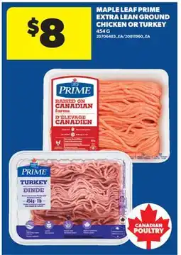 Real Canadian Superstore MAPLE LEAF PRIME EXTRA LEAN GROUND CHICKEN OR TURKEY offer