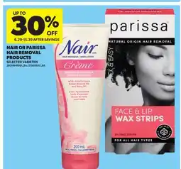 Real Canadian Superstore NAIR OR PARISSA HAIR REMOVAL PRODUCTS offer