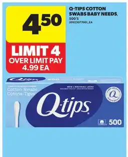 Real Canadian Superstore Q-TIPS COTTON SWABS BABY NEEDS, 500' S offer