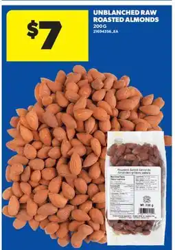 Real Canadian Superstore UNBLANCHED RAW ROASTED ALMONDS offer