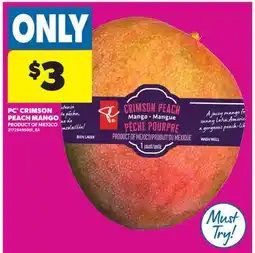 Real Canadian Superstore PC CRIMSON PEACH MANGO offer