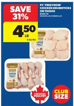 Real Canadian Superstore PC FREE FROM CHICKEN DRUMSTICKS OR THIGHS offer