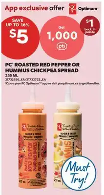 Real Canadian Superstore PC ROASTED RED PEPPER OR HUMMUS CHICKPEA SPREAD offer