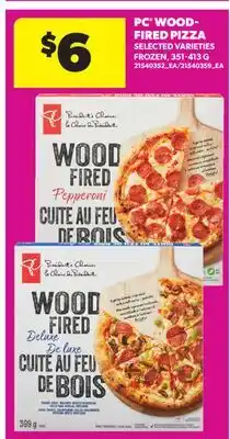Real Canadian Superstore PC WOOD-FIRED PIZZA offer