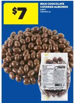 Real Canadian Superstore MILK CHOCOLATE COVERED ALMONDS offer