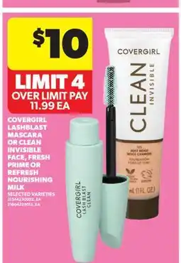 Real Canadian Superstore COVERGIRL LASHBLAST MASCARA OR CLEAN INVISIBLE FACE, FRESH PRIME OR REFRESH NOURISHING MILK offer
