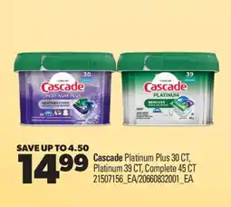Real Canadian Superstore CASCADE PLATINUM PLUS, 30 CT, PLATINUM, 39 CT, COMPLETE, 45 CT offer