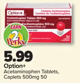 PharmaChoice Option+ Acetaminophen Tablets, Caplets offer