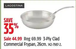 Canadian Tire Lagostina 3-Ply Clad Commercial Frypan offer