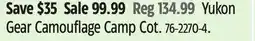 Canadian Tire Yukon Gear Camouflage Camp Cot offer