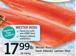 Fortinos WESTER ROSS FRESH ATLANTIC SALMON FILLET offer
