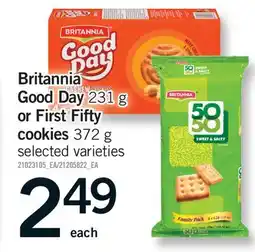Fortinos BRITANNIA GOOD DAY, 231 g OR FIRST FIFTY COOKIES, 372 g offer