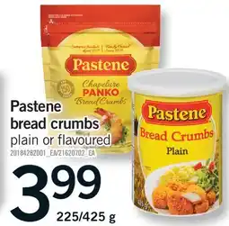 Fortinos PASTENE BREAD CRUMBS, 225/425 g offer