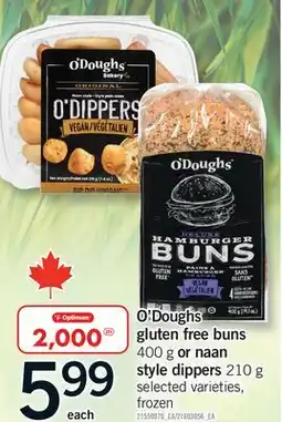Fortinos O'DOUGHS GLUTEN FREE BUNS, 400 g OR NAAN STYLE DIPPERS, 210 g offer