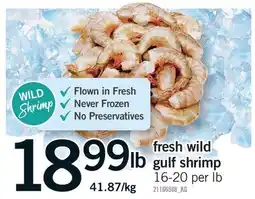 Fortinos FRESH WILD GULF SHRIMP, 16-20 per lb offer