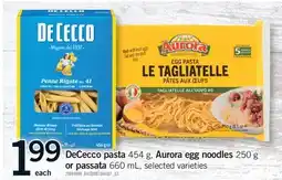 Fortinos DECECCO PASTA 454 G, AURORA EGG NOODLES 250 G OR PASSATA, 660 ML offer