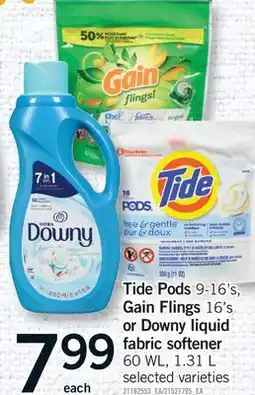 Fortinos TIDE PODS 9-16'S, GAIN FLINGS 16'S OR DOWNY LIQUID FABRIC SOFTENER 60 WL offer