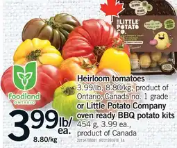 Fortinos HEIRLOOM TOMATOES OR LITTLE POTATO COMPANY OVEN READY BBQ POTATO KITS offer
