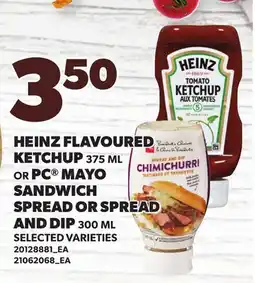 Loblaws HEINZ FLAVOURED KETCHUP 375, OR PC MAYO SANDWICH SPREAD OR SPREAD AND DIP offer