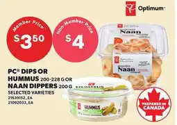 Loblaws PC DIPS OR HUMMUS 200-228 G OR NAAN DIPPERS 200 G offer