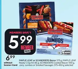 Sobeys Bacon 375 g, Ready Crisp 65-85 g, Cooked Bacon 100 g, Juicy Jumbos or Smoked Sausages 375-450 g offer