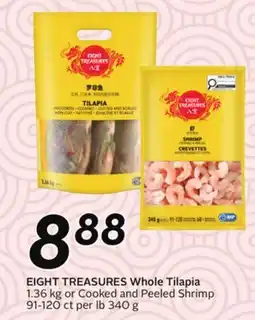 Sobeys EIGHT TREASURES Whole Tilapia 1.36 kg or Cooked and Peeled Shrimp 91-120 ct per lb 340 g offer