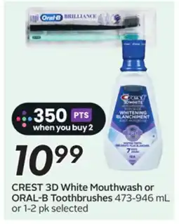 Sobeys CREST 3D White Mouthwash or ORAL-B Toothbrushes offer