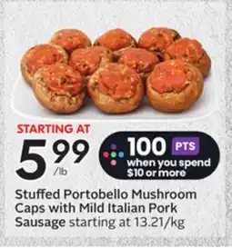 Sobeys Stuffed Portobello Mushroom Caps with Mild Italian Pork Sausage offer