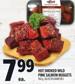 Metro HOT SMOKED WILD PINK SALMON NUGGETS offer