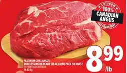 Metro PLATINUM GRILL ANGUS BONELESS INSIDE BLADE STEAK VALUE PACK OR ROAST offer