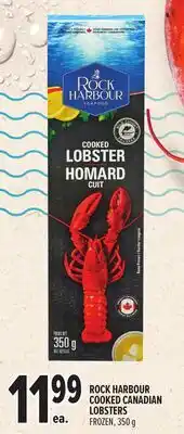 Metro ROCK HARBOUR COOKED CANADIAN LOBSTERS offer