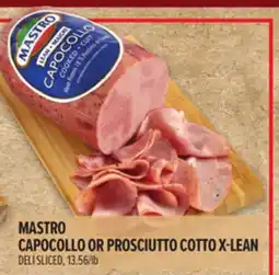 Metro MASTRO CAPOCOLLO OR PROSCIUTTO COTTO X-LEAN offer