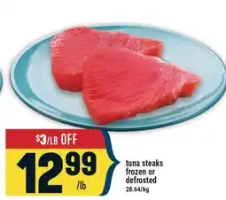 Marché Adonis tuna steaks frozen or defrosted offer